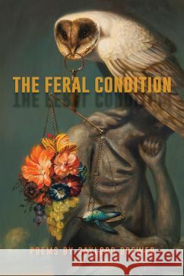 The Feral Condition Gaylord Brewer 9780942544404 Negative Capability Press - książka