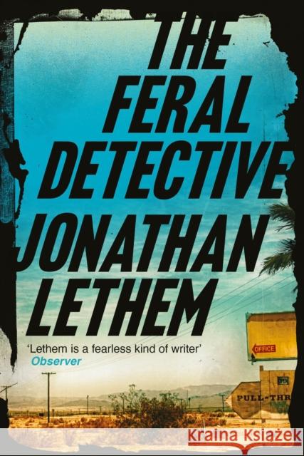 The Feral Detective Lethem, Jonathan 9781786497512 Atlantic Books - książka
