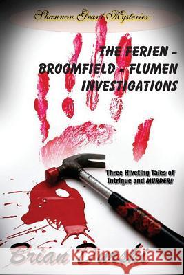 The Ferien - Broomfield - Flumen Investigations Brian Durski 9781506191522 Createspace - książka