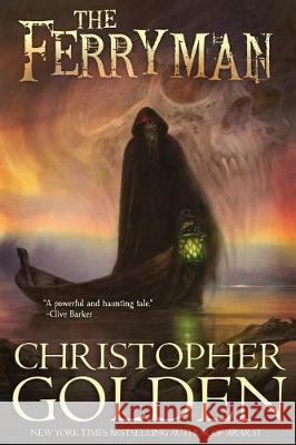 The Ferryman Christopher Golden 9780977925698 Haverhill House Publishing LLC - książka