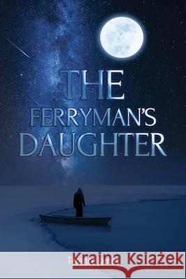 The Ferryman's Daughter Terence James 9781800942851 Michael Terence Publishing - książka