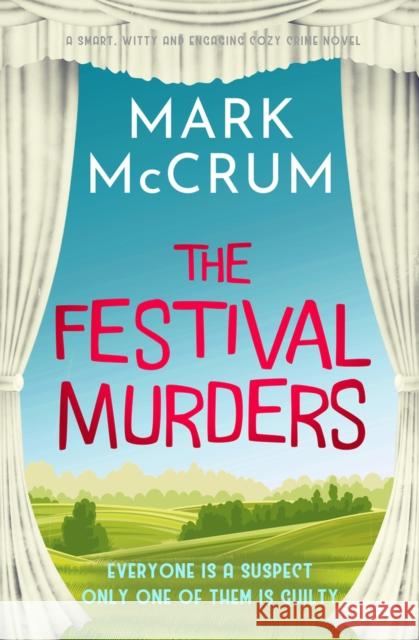 The Festival Murders Mark McCrum 9781504086660 Bloodhound Books - książka