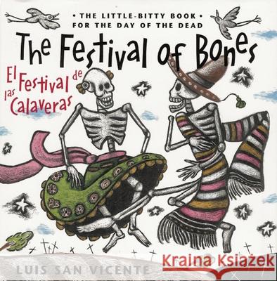 The Festival of Bones / El Festival de Las Calaveras Luis Sa 9781941026038 Cinco Puntos Press - książka