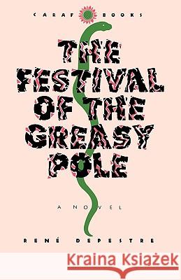 The Festival of the Greasy Pole Rene Depestre K. Drame A. J. Arnold 9780813912820 University of Virginia Press - książka