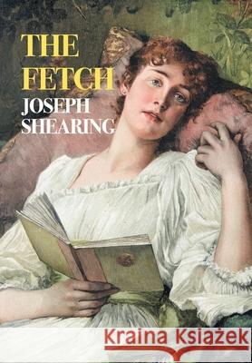 The Fetch Joseph Shearing Gina R. Collia Marjorie Bowen 9781917113137 Nezu Press - książka
