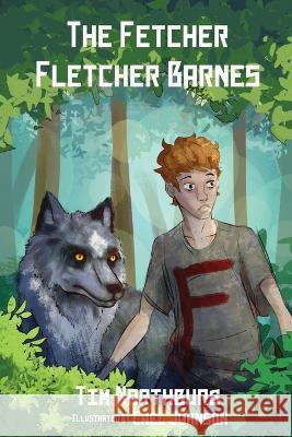 The Fetcher Fletcher Barnes Tim Northburg Cael Johnson  9798988287209 Galification Media - książka