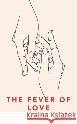 The Fever of Love Dave James 9781665787383 Archway Publishing - książka