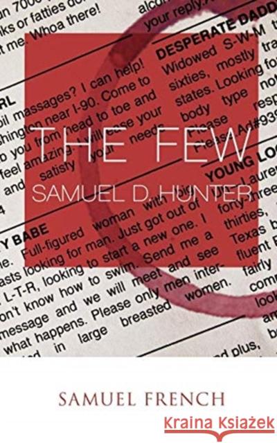 The Few Samuel D. Hunter 9780573704000 Samuel French, Inc. - książka