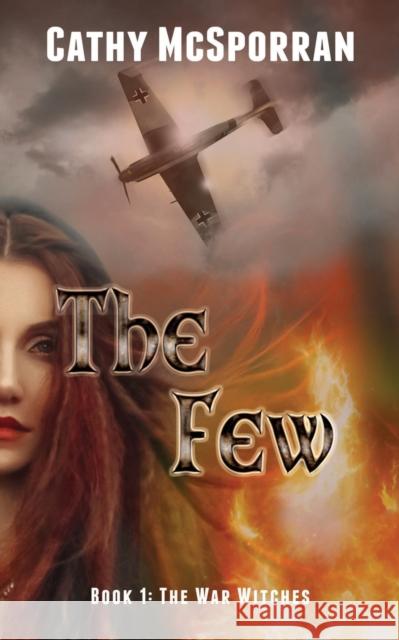 The Few Cathy McSporran 9781914399794 Sparsile Books Ltd - książka