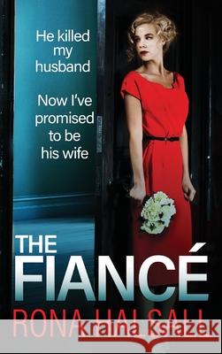 The Fiance Rona Halsall 9781836031062 Boldwood Books Ltd - książka