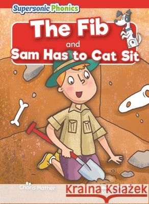 The Fib & Sam Has to Cat Sit Mather, Charis, Wood, Hannah 9798895779804 Supersonic Books - książka
