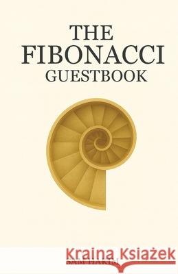 The Fibonacci Guestbook Sam Hakim 9781969844461 Book Publishing Group LLC - książka