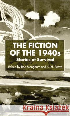 The Fiction of the 1940s: Stories of Survival Reeve, N. 9780333918852 Palgrave MacMillan - książka