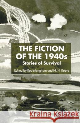 The Fiction of the 1940s: Stories of Survival Reeve, N. 9781349661435 Palgrave MacMillan - książka