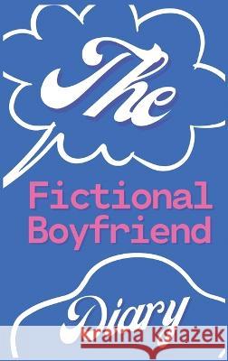 The Fictional Boyfriend Diary Forever Young   9781087960517 IngramSpark - książka