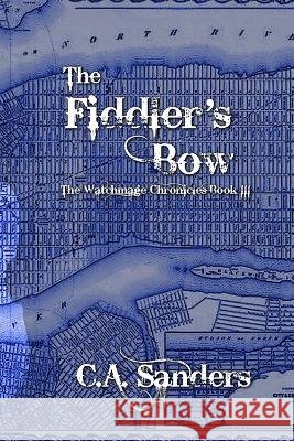 The Fiddler's Bow C a Sanders   9798371619488 Independently Published - książka