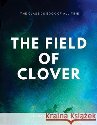 The Field of Clover Laurence Housman 9781547064793 Createspace Independent Publishing Platform - książka
