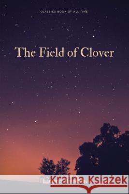 The Field of Clover Laurence Housman 9781548267827 Createspace Independent Publishing Platform - książka