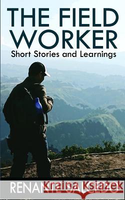 THE FIELD WORKER Short Stories and Learnings Renante Salcedo 9781070229621 Independently Published - książka