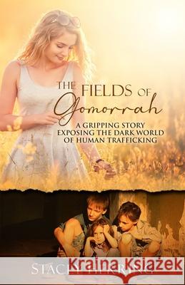 The Fields of Gomorrah Stacey Herring 9781998815029 Castle Quay Books - książka