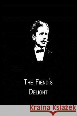 The Fiend's Delight Ambrose Bierce 9781480014954 Createspace - książka
