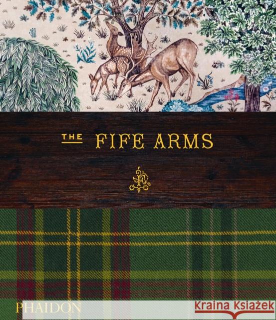 The Fife Arms Dominic Bradbury 9781838668686 Phaidon Press Ltd - książka