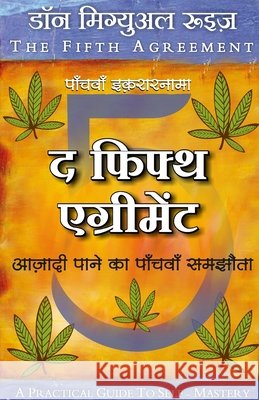 The Fifth Agreement- Aazadi Paane ka Panchva Samjouta (Hindi) Don Miguel Ruiz 9789387696488 Wow Publishing Pvt.Ltd. - książka