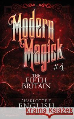 The Fifth Britain Charlotte E English   9789492824301 Frouse Books - książka