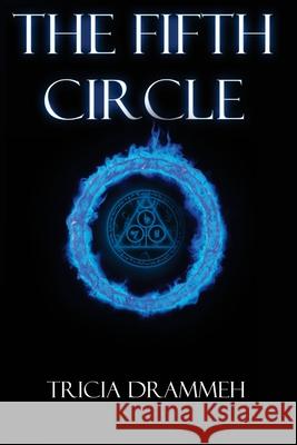 The Fifth Circle Tricia a. Drammeh 9781484024201 Createspace - książka