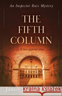 The Fifth Column James Garcia Woods 9781839014406 Lume Books - książka