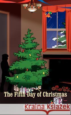The Fifth Day of Christmas Carol Owens 9781420891201 Authorhouse - książka