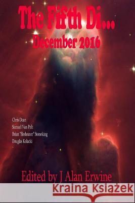 The Fifth Di... December 2016 J. Alan Erwine 9781540556677 Createspace Independent Publishing Platform - książka