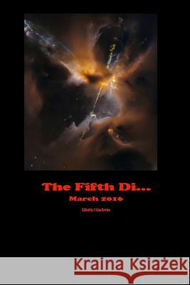 The Fifth Di... March 2016 J. Alan Erwine 9781530030095 Createspace Independent Publishing Platform - książka