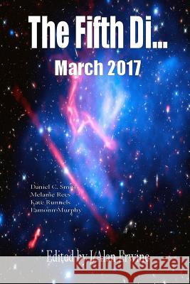 The Fifth Di... March 2017 J. Alan Erwine 9781544146713 Createspace Independent Publishing Platform - książka