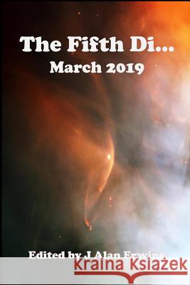 The Fifth Di... March 2019 J. Alan Erwine 9781798209875 Independently Published - książka