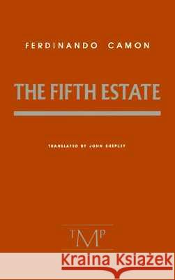 The Fifth Estate Ferdinando Camon John Shepley 9780910395304 Marlboro Press - książka