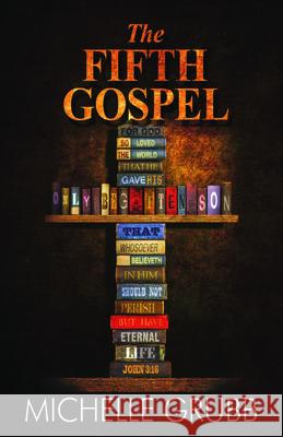 The Fifth Gospel Michelle Grubb 9781626394476 Bold Strokes Books - książka