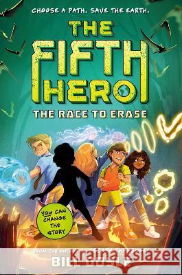 The Fifth Hero #1: The Race to Erase Bill Doyle 9780593486382 Random House Books for Young Readers - książka