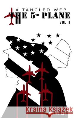 The Fifth Plane: A Tangled Web (Vol II.) Val Walker 9781968165819 American Book Publisher - książka