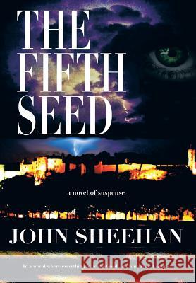 The Fifth Seed John Sheehan 9781481779609 Authorhouse - książka