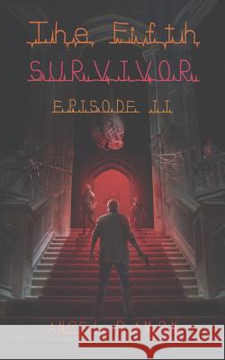 The Fifth Survivor: Episode 2 Angel Ramon 9781795419369 Independently Published - książka