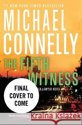 The Fifth Witness Michael Connelly 9781538742563 Grand Central Publishing - książka