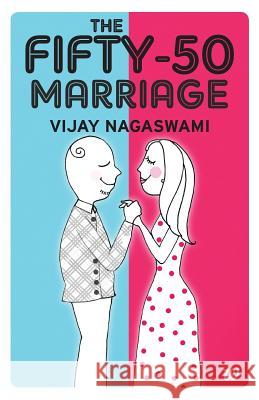 The Fifty-50 Marriage Vijay Nagaswami 9789380283364 Westland - książka