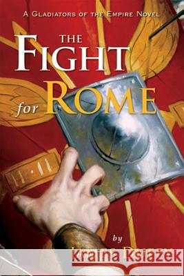 The Fight for Rome James Duffy 9781590131121 McBooks Press - książka