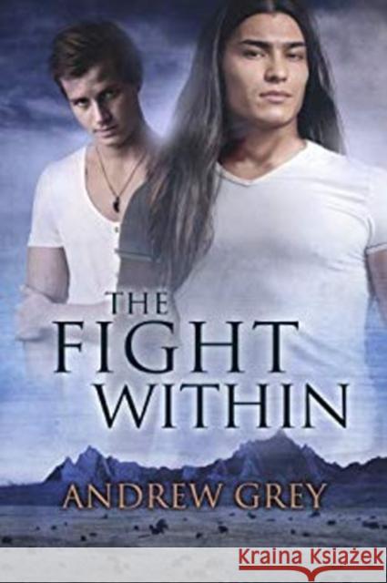 The Fight Within Andrew Grey   9781623804008 Dreamspinner Press - książka