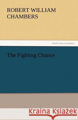 The Fighting Chance  9783842430327 tredition GmbH - książka