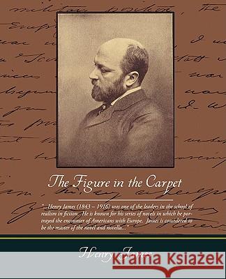 The Figure in the Carpet Henry James 9781438502472 Book Jungle - książka