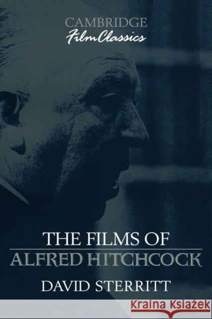 The Films of Alfred Hitchcock David Sterritt 9780521391337 Cambridge University Press - książka