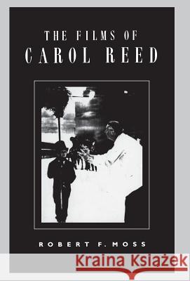 The Films of Carol Reed Robert Moss 9780231059848 Columbia University Press - książka