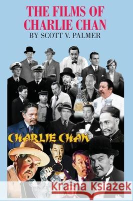 The Films of Charlie Chan Scott V. Palmer 9781649705365 Cypress Hills Press - książka